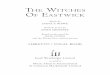 THE WITCHES OF EASTWICK - nbmusicals.files.wordpress.com · THE WITCHES OF EASTWICK Music by DANA P. ROWE Book & Lyrics by JOHN DEMPSEY Based on the novel by JOHN UPDIKE and the Warner