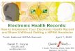 Electronic Health Records - Global Health Care · Electronic Health Records: How to Implement Your Electronic Health Record and Share It Without Getting a HIPAA Headache Tenth National