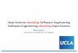 Data Science elevating Software Engineeringelevating Data ...web.cs.ucla.edu/~miryung/Huawei-Oct2018-MiryungKim-UCLA-DS4SEandSE4DS.… · Visualization Toolkit.2 It visualizes the