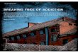 BREAKING FREE OF ADDICTION - giz.de · 6 akzente 01/2012 EXPONIERT Behandlung statt Strafe: Der polnische Strafvollzug ist - wie hier im Frauengefängnis Lubliniec – beim Umgang
