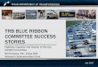 TRB BLUE RIBBON COMMITTEE SUCCESS STORIESonlinepubs.trb.org/onlinepubs/dva/crc/AHB40_SUCCESS_STORY_PPT.pdf · TRB Blue Ribbon Committee Success Stories - HCQS July 2017 . Research