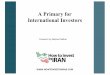 A Primary for International Investors - vbw · A Primary for International Investors Presents by: Behzad Golkar § A well diversified economy § A stable region in a region of instability