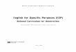 English for Specific Purposes (ESP) - im.nmu.org.uaim.nmu.org.ua/ua/library/national_esp_curriculum.pdf · проектів з викладання англійської мови