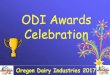 ODI Awards Celebration - Oregon Dairy · Kiara Single, 58th Oregon Dairy Princess-Ambassador Kiara’s father is the Production Planner at Kroger Swan Island Milk Plant. She will