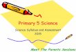 Primary 5 Science - jurongwestpri.moe.edu.sg MTP/P5/P5 MTP Sci 2015.pdf · At the end of P5 syllabus teaching, pupils should be able to demonstrate knowledge and understanding of
