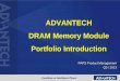 ADVANTECH DRAM Memory Module Portfolio Introduction fileADVANTECH DRAM Memory Module Portfolio Introduction PAPS Product Management Q3 / 2013