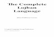 The Complete Lojban Language · The Complete Lojban Language JohnWoldemarCowan A Logical Language Group Publication Version 1.1, Generated 2016-08-26
