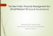 The New Public Financial Management Act, 2016(PFMA)Act 921 ... · The New Public Financial Management Act, 2016(PFMA)Act 921 (Local Governance) Presented by Eva Esselba Mends Chief