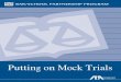 Putting on Mock Trials - Oak Park Independent · 2 Putting on Mock Trials This is a revised edition of a booklet first published in 1987 and often reprinted since then. The original