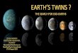 THE SEARCH FOR EXO-EARTHS - parrise.elte.huparrise.elte.hu/tpi-15/slides/Horvath_Zsuzsa.pdfEARTH’S TWINS ? THE SEARCH FOR EXO-EARTHS ZSUZSA HORVATH KOSZTOLANYI HIGHSCHOOL BUDAPEST