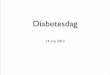 Diabetesdag - plus.rjl.se · intervention program designed to achieve and maintain weight loss by decreased caloric intake and increased physical activity. This program will This