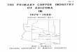 SR-4 THE PRIMARY COPPER INDUSTRY ,OF ARIZONArepository.azgs.az.gov/sites/default/files/dlio/files/nid1595/cu1979-1980sr04.pdf · the primary copper industry of arizona in 1979.~ 1980