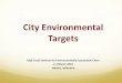 City Environmental Targets - hls-esc.org · Action Plan • Create a livable city that is within walking distance of train/subway station • Living close to nature-life in which