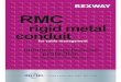 REXWAY Rigid Metal Conduit (RMC) is produced to meet the Rigid Metal Conduit Catalogue... · REXWAY Rigid Metal Conduit (RMC) is produced to meet the specifications laid out in ANSI