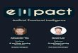 Artificial Emotional Intelligence - papapalapa.github.io · Empact runs in the back, making sense of the user’s emotions User and technology can finally understand each other! This