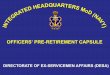 OFFICERS’ PRE-RETIREMENT CAPSULE - indiannavy.nic.in · department of ex-servicemen welfare (desw) responsible for all activities related to resettlement and welfare of elm ksbdgrandcoechsarmsofdesw