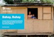 Bahay, Buhay - habitat.org · 1 Bahay, Buhay A survey of owner-driven housing construction practices, financing modalities and aspirations for a resilient home in disaster-prone areas