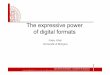 The expressive power of digital formats - dixit.uni-koeln.dedixit.uni-koeln.de/wp-content/uploads/Vitali_Digital-formats.pdf · What about text? • Text is hard • Text contains