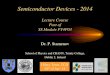 Semiconductor Devices - 2014 · Semiconductor Devices - 2014 Lecture Course Part of SS Module PY4P03 Dr. P. Stamenov School of Physics and CRANN, Trinity College, Dublin 2, Ireland