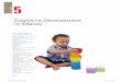 Cognitive Development in Infancy - Semantic Scholar · 124 part two Chapter 5 Cognitive Development in Infancy shown over and over—called novelty r esponsiveness—that tells the