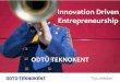 Innovation Driven Entrepreneurship - Bilkent University · Innovation Driven Entrepreurship* Small/Medium Business Enterprise Entrepreneurship Innovation Driven Enterprise Entrepreneurship
