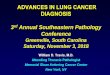 ADVANCES IN LUNG CANCER DIAGNOSIS - pathcme.com · ADVANCES IN LUNG CANCER DIAGNOSIS 3rd Annual Southeastern Pathology Conference Greenville, South Carolina Saturday, November 3,
