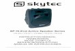 SP Hi-End Active Speaker Series - Elektronik-Star · 3 - 18 UK ABS ACTIVE PA SPEAKERS Congratulations on the purchase of this SkyTec active speaker box. Please read this manual carefully
