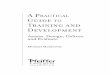 A P Guide Training and Development - download.e-bookshelf.de filecompetencies of the training professional and the potentially devastating consequences of ineffective training. Chapter
