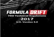 Formula Drift Technical Regulations USstatic.formulad.com/docs/2017/2017 Formula Drift Pro Technical Rules... · B. Eligible body styles include: coupe, sedan, convertible or wagon