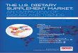 THE U.S. DIETARY SUPPLEMENT MARKET: AN OVERVIEW OF …dnn.unpa.com.s3.amazonaws.com/Asiaceutical Insights/UNPA_Asia_Report... · Botanical Adulterants Program 13 ... THE U.S. DIETARY