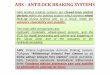 ABS - ANTILOCK BRAKING SYSTEMS - abdullahdemir.net · ABS: Orijinal İngilizcesiyle Anti-lock Braking System, Türkçeye “kilitlenmeyiönleyici fren sistemi ya da bloke olmayıönleyici