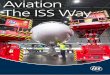 Aviation The ISS Way - ISS World · Aviation The ISS Way. 2 Our dedicated team ensures all your travel experiences get off to a flying start” MARKKU LONKA Push-Back Driver, Finland