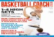Build A PAssion For The PosT BASKETBALL COACH file1-4 HigH SetS BASKETBALL COACH WEEKLY Learn • Train • Develop • Enjoy Create Multiple, HigH-% OppOrtunities Build A PAssion