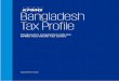 Bangladesh Tax Profile - home.kpmg · Non-listed companies including branch companies other than banks, insurance companies, merchant banks and other financial institutions, jute,