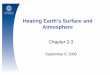 Heating Earth’s Surface andHeating Earth’s Surface and ...rcg.gvc.gu.se/jj/ · Heating Earth’s Surface andHeating Earth’s Surface and Atmosphere Chapter 2-3 September 6 2009September