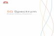 5G Spectrum -  · 3 The 24.25–29.5 GHz and the 37-43.5 GHz bands are the most promising for 5G deployments requiring coordinated efforts from all regions and countries to reach