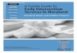 Early Intervention A Family Guide To Early Intervention · • The early intervention services that your child and family need • When and where your child and family will get early
