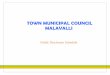 TOWN MUNICIPAL COUNCIL MALAVALLI · BM 1-23 - 3.9 WBM - 1.km Type of road Total Road length approved and tendered for carpeting in kms Total Road length approved and tendered for
