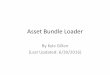 Asset Bundle Loader - Deep Space Labsdeepspacelabs.net/files/quick_guides/Asset Bundle Loader_QuickGuide.pdf · asset bundle, you will need to manually assign them or create a tool
