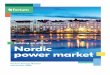 Building an efficient Nordic power market - Fortumapps.fortum.fi/corporaterelations/Nordic_power_market_12_2016.pdf · Building an efficient Nordic power market. T he Nordic electricity