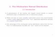 3. The Multivariate Normal Distributionhpeng/Math3806/Lecture_note3.pdf · 3. The Multivariate Normal Distribution 3.1 Introduction • A generalization of the familiar bell shaped