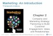 Marketing: An Introduction - nationalparalegal.edu · Chapter 2 Company and Marketing Strategy: Partnering to Build Customer Engagement, Value, ... Outlines the broad marketing logic