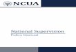 National Supervision Policy Manual - ncua.gov · National Supervision Policy Manual Version 8.0 Introduction TheNational SupervisionPolicy Manual (NSPM) establishesnational policies,