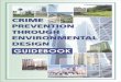 Crime Prevention Through Environmental Design Guidebook 3 · Crime Prevention Through Environmental Design Guidebook 71 C rime is a social problem in our society that affects thousands
