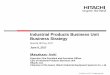 Industrial Products Business Unit Business Strategy - Hitachi · Industrial Products Business Unit Business Strategy Masakazu Aoki Executive Vice President and Executive Officer CEO