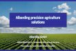 Alberding precision agriculture solutions - agritechnica.com · Alberding precision agriculture solutions. Presentation by: Tamás Horváth & Katrin Arendholz. Agenda About us –