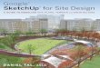 SketchUp for Site Design S - leseprobe.buch.de · SketchUp specialist who conducts workshops and seminars on SketchUp for landscape architects and architects. Daniel also consults
