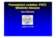 Preanalytical variables. POCT. Metabolic diseases variables, POCT,metab... · Several commonly asked questions may be answered, at least in part, by laboratory testing. 1) Is the