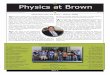 2007-2008 Physics at Brown Newsletter newsletter... · alumni and friends--that the future of physics at Brown looked bright. Many things have taken place since then. Here we highlight
