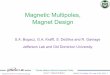 Magnetic Multipoles, Magnet Design - casa.jlab.org · electric currents and magnetic materials, considering idealized situations. A. Wolski, University of Liverpool and the Cockcroft